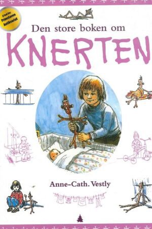 bokforside Anne Cath Vestly Den Store Boken Om Knerten