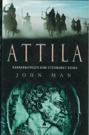 bokforside Attila, Barbarkongen Som Utfordret Roma
