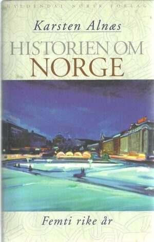 bokforside Historien Om Norge Bind 5 Femti Rike år