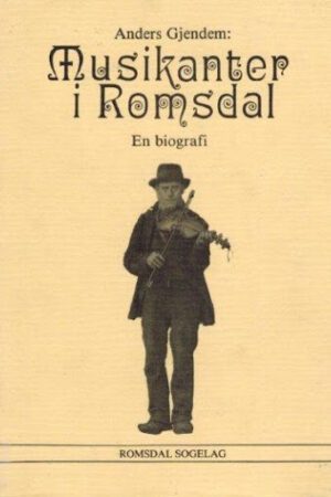 bokforside Anders Gjendem, Musikanter I Romsdal