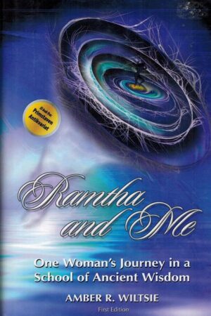 bokforside Ramtha And Me, One Womans Journey In A School Of Ancient Wisdom