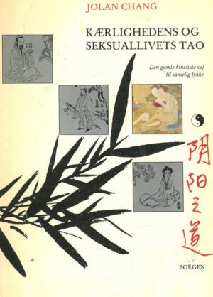 bokforside Kjæørlighedens og seksuallivets tao, jolan Chang