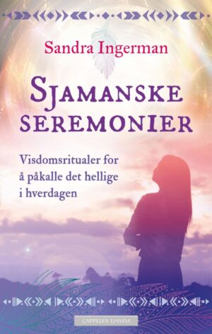 bokforside Sjamanske Seremonier, Sandra Ingerman