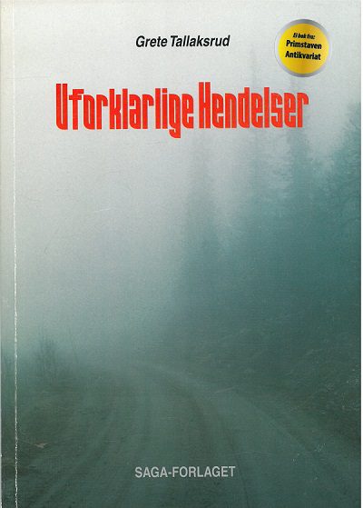bokforside Uforklarlige Hendelser, Grete Tallaksrud