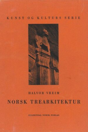 bokforeside , Halvor Vreim, Norsk Trearkitektur