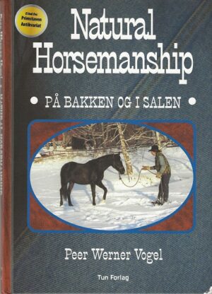 bokforsidw Natural Horsemanship, På Bakken Og I Salen