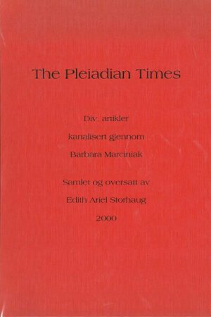 forside he Pleiadian Times, Kanalisrerte Artikler I Norsk Oversettelse
