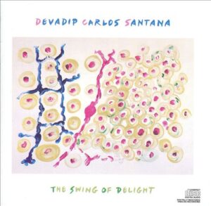 Platecover The Swing Od Delight, Devadip Carlos Santana