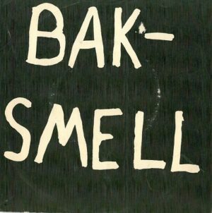 singelcover Bak Smell, Singel Vinyl 1980