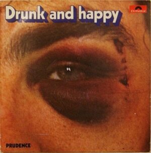 platecover Drunk And Happy Prudence , Vinyl, Lp