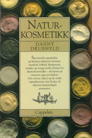 bokforside Natur Kosmetikk Danny Druehyld