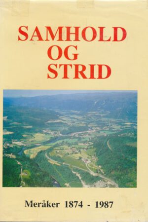 bokforside Samhold Og Strid, Meråker 1874 1987 Bygdebok