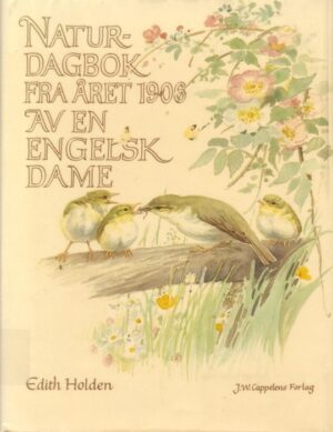 boklforside Naturdagbok Fra året 1906 Av En Engelsk Dame