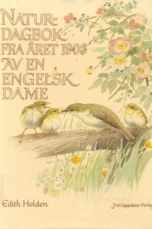 boklforside Naturdagbok Fra året 1906 Av En Engelsk Dame
