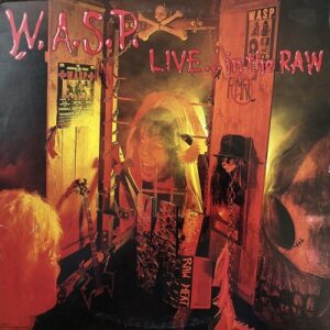 platecover W.A.S.P .Live In The Raw, Vinyl