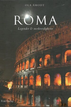Roma Legender Og Merkverdigheter Ola Aamodt