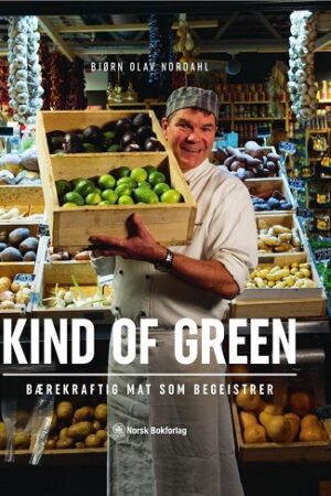 bokforside Kind Of Green, Bærekraftig Mat Som Begreistrer