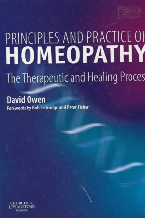 bokforside Principles And Practice Of Homeopathy David Owen