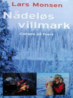 bokforside Nådeløs Villmark, Canada På Tvers Lars Monsen