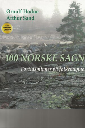 bokforside 100 Norske Sagn, Fortidsminner På Folkemunne