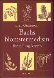 bokforside Bachs Blomstermedisin For Kropp Og Sjel Lill Granrud