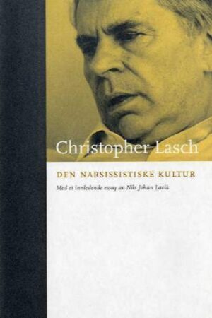 bokforside Den Narsissistiske Kultur Christopher Lasch