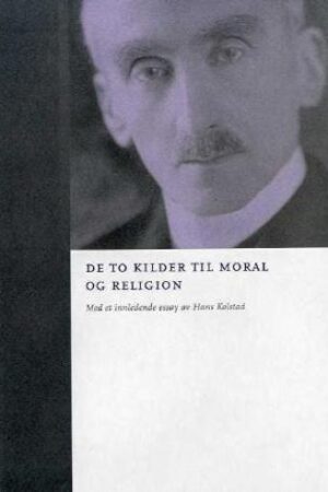 bokforside De To Kilder Til Moral Og Religion Henri Bergson