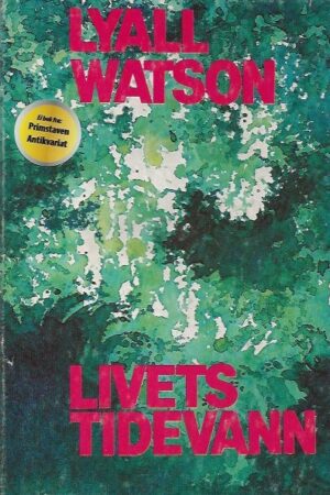 bokforside Livets Tidevann Lyall Watson