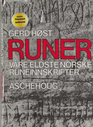 bokforside Runer Våre Eldste Norske Runeinnskrifter, Gerd Høst