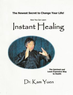 bokforside Instant Healing, Dr Kam Yuen