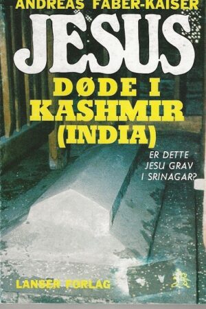 bokforside Jesus Døde I Kashmir I India, Andreas Faber Kaiser
