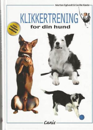 bokforside Klikkertrening For Din Hund, Morten Egtvedt (1)