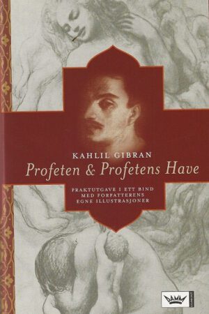 Profeten Og Profetns Have, Kahlil Gibran