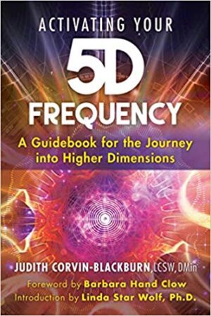 bokforside Activating Your 5D Frequency, A Guidebook For The Journey In Higher Dimensions