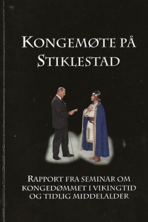bokforside Kongemøte På Stiklestad, Kongedømmet I Vikingtid Og Tidlig Middelalder