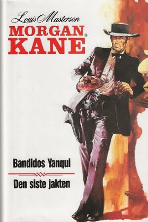 bokforsideMorgan Kane Bandidos Yanqui Og Den Siste Jakten, Bok 43