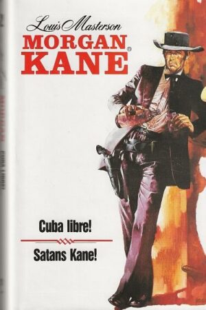bokforside Morgan Kane, Cuba Libre Og Satans Kane!