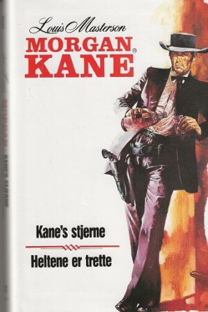 bokforside Morgan Kane, Kaness Stjerne Og Heltene Er Trette, Bok 41