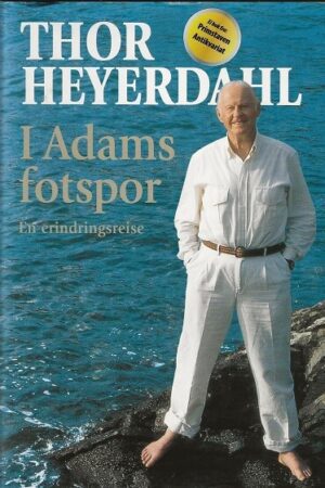 bokforside I Adams Fotspor, Thor Heyerdahl