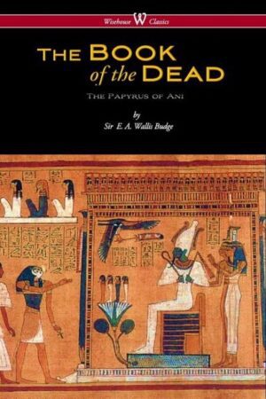 Gyptian Book Of The Dead, E.A Wallis Budge