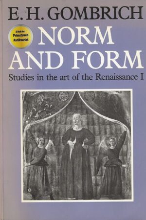 bokforside Norm And Form, Studies In The Art Of The Renaissance Gombrich