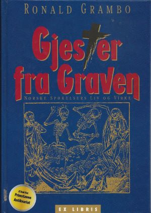 bokforside Gjester fra graven - norske spøkelsers liv og virke 