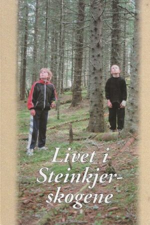bokforside Livet I Steinkjerskogene, Bjørn Lund