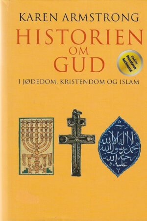 bokforside Historien Om Gud, I Jødedom, Kristendom Og Islam