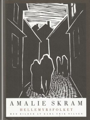bokforside Amalie Skram, Hellemyrsfolket Illustrert