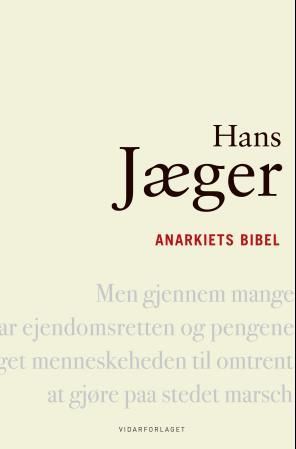 bokforside Anarkiets Bibel, Hans Jaeger