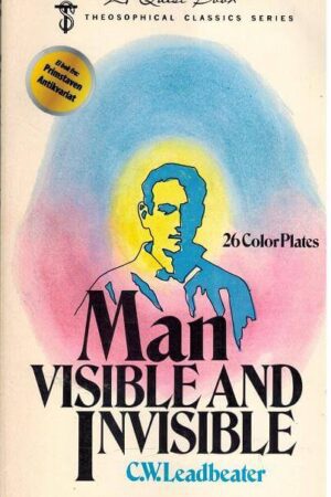 bokforside Man Visible And Invisible, C.w. Leadbeater