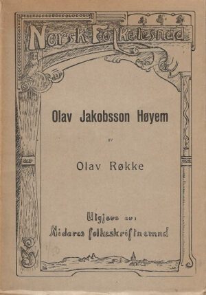 bokforside Olav Jakobsson Høyem, Olav Røkke