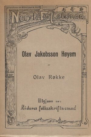 bokforside Olav Jakobsson Høyem, Olav Røkke
