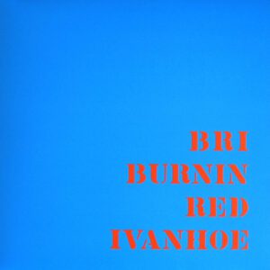 Platecover Bri, Burning Red Ivanhoe, Vinyl